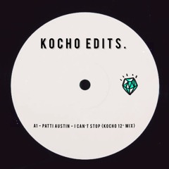 I Can't Stop (Kocho 12" Mix)
