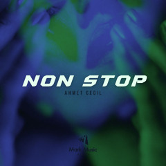 Ahmet Cegil - Non Stop