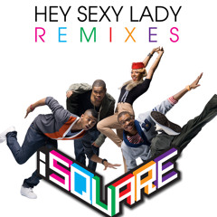 Hey Sexy Lady (Skrillex Remix)