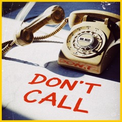 Dont Call - Club Mix.