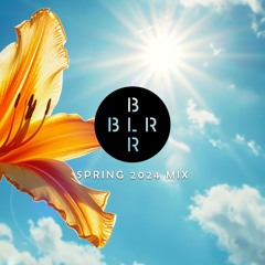 BLR Spring 2024 Mix