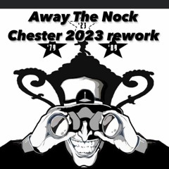 Away The Nock -Chester 2023 rework - PD Studios Master #free dL