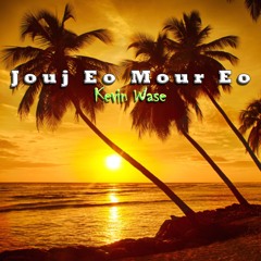 Jouj Eo Mour Eo (by Sons of the Marshall Islands)