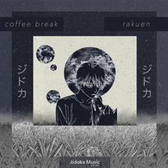rakuen - coffee break
