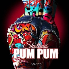 ++ Shottas - PUM PUM 🔥🔥