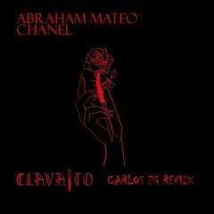 Abraham Mateo, Chanel - Clavaito (Carlos 2G Remix)