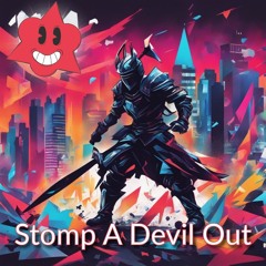 Stomp A Devil Out