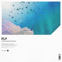 Földes & Weekend Rendition - Fly | GLO160 | Out Now
