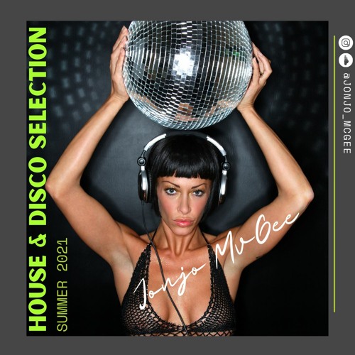 Jonjo Mcgee - House & Disco selection 21