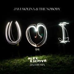 Javi Molina & The Nobody - You & I (Alex Escriva 2023 Remix)
