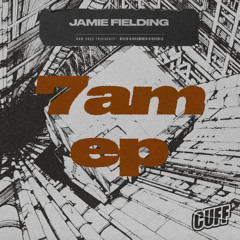 CUFF330 - Jamie Fielding - 7AM in Paris (Original Mix)