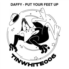 Daffy - Put Your Feet Up