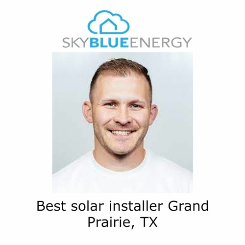Best solar installer Grand Prairie, TX