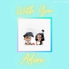 With You - adore