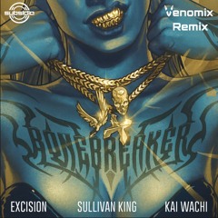 Bonebreaker - Excision, Sullivan King, Kai Wachi (Venomix Remix)