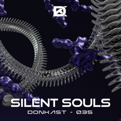 DONKAST035 - SILENT SOULS