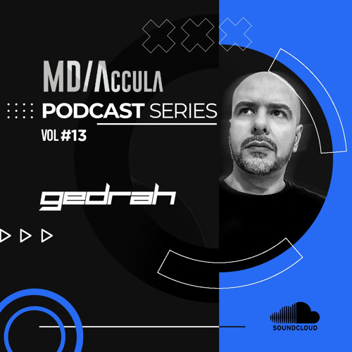 MDAccula Podcast Series vol#13 - Gedrah