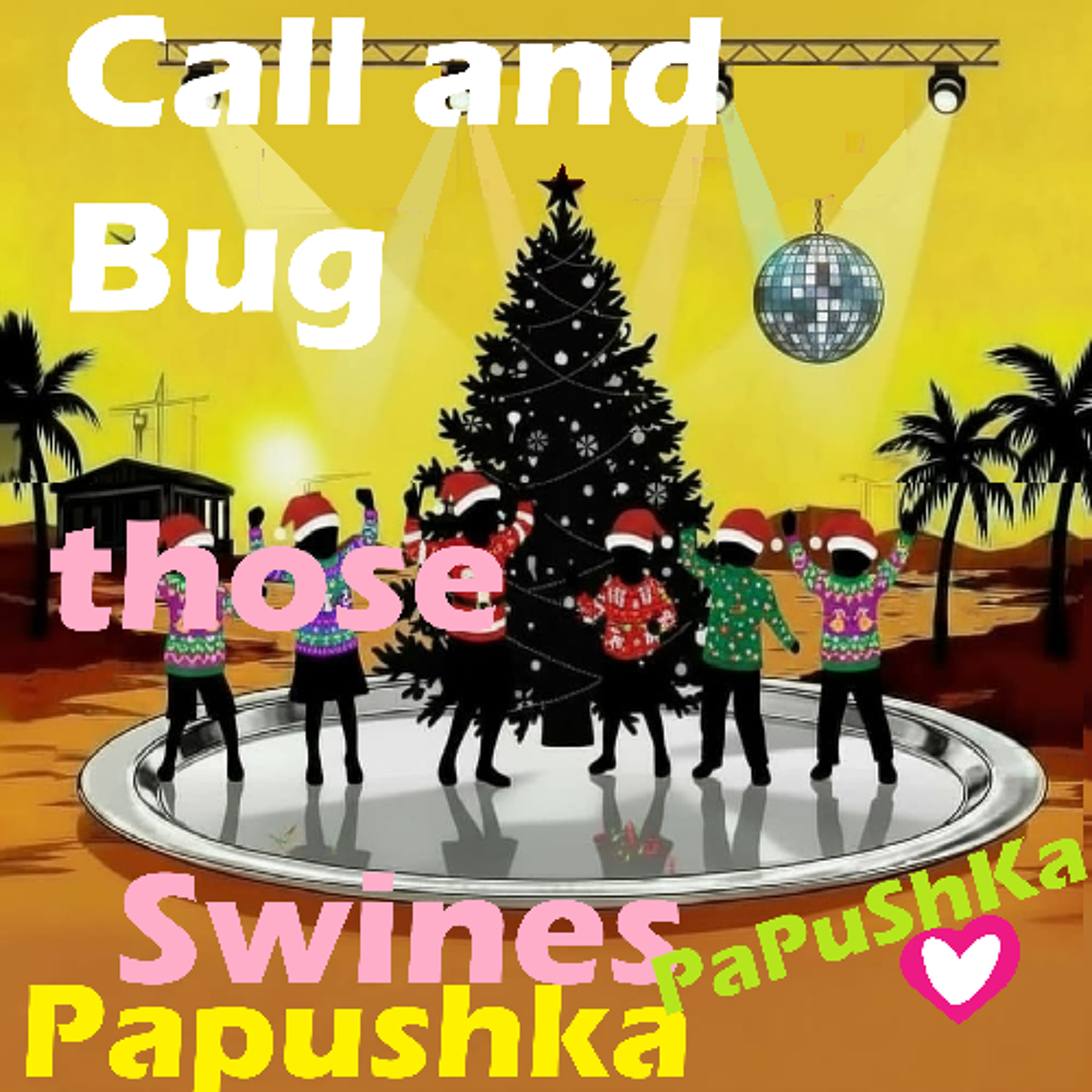 CALL AND BUG THOSE SWINES episode artwork