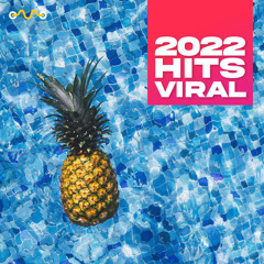 2022 HITS VIRAL  ( Best Hits 2022 & Top Global 2022 songs)