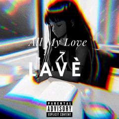 All my love by Lynn Lavé