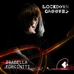 Lockdown Grooves: Isabella Forciniti