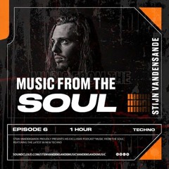 Music From The Soul Techno // RadioCast 006 // Stijn Vandensande //  Peaktime