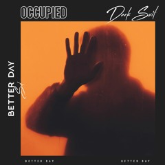 Dark Suit - Occupied (Original)