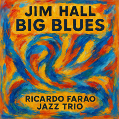 Big Blues - Jim Hall