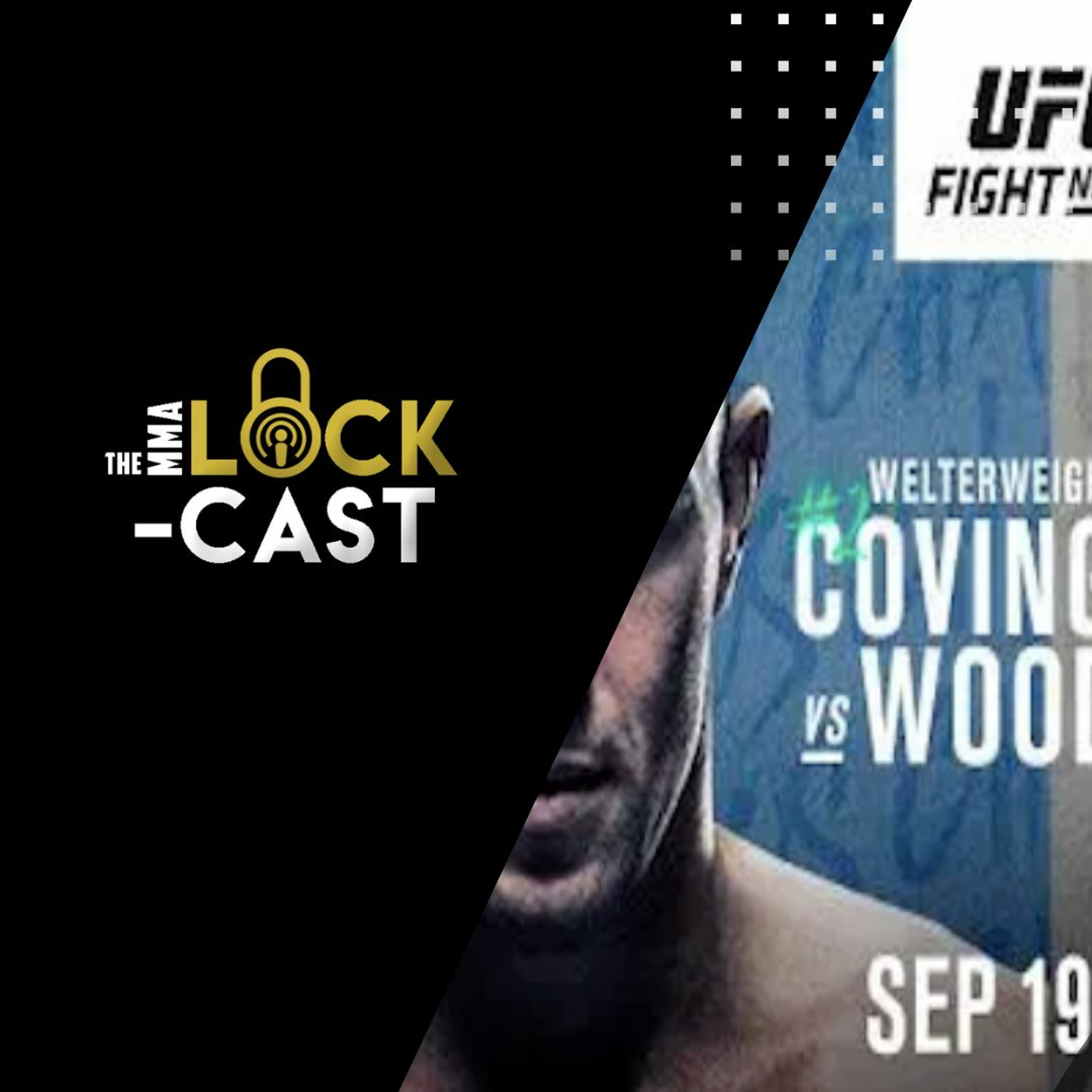 UFC Vegas 11: Covington vs Woodley Predictions & Betting Advice | The MMA Lock-Cast Episode #94