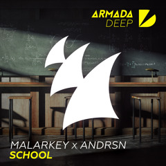 Malarkey X ANDRSN - School