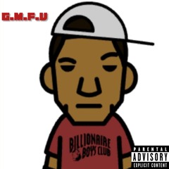 G.M.F.U. (Prod.BKTHENXRD)