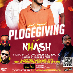 2nd Annual PLOGEGIVING "DJ YUNGJAZZY & MARKIE2FRESH SET"