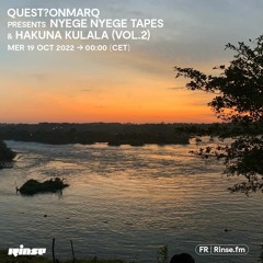 quest?onmarq presents Nyege Nyege Tapes & Hakuna Kulala (vol.2) - 19 Octobre 2022