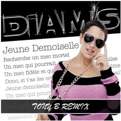 Diam's - Jeune Demoiselle (TONY B REMIX) [EXTRAIT COPYRIGHT]