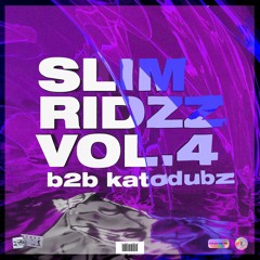 SLIM RIDDZ VOL.4 b2b KATODUBZ