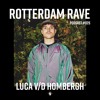 Luca v/d Hombergh - Rotterdam Rave Podcast #026 DJ mix artwork - Electronic music tracklist cover image