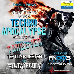 Techno Apocalypse #12 - Tektonik Jester - BLIMQUIM - FNOOB 08-10-24