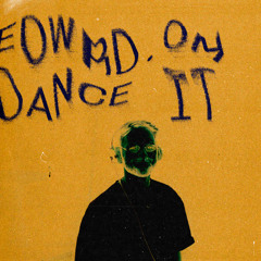 dance it (exp hip-hop)