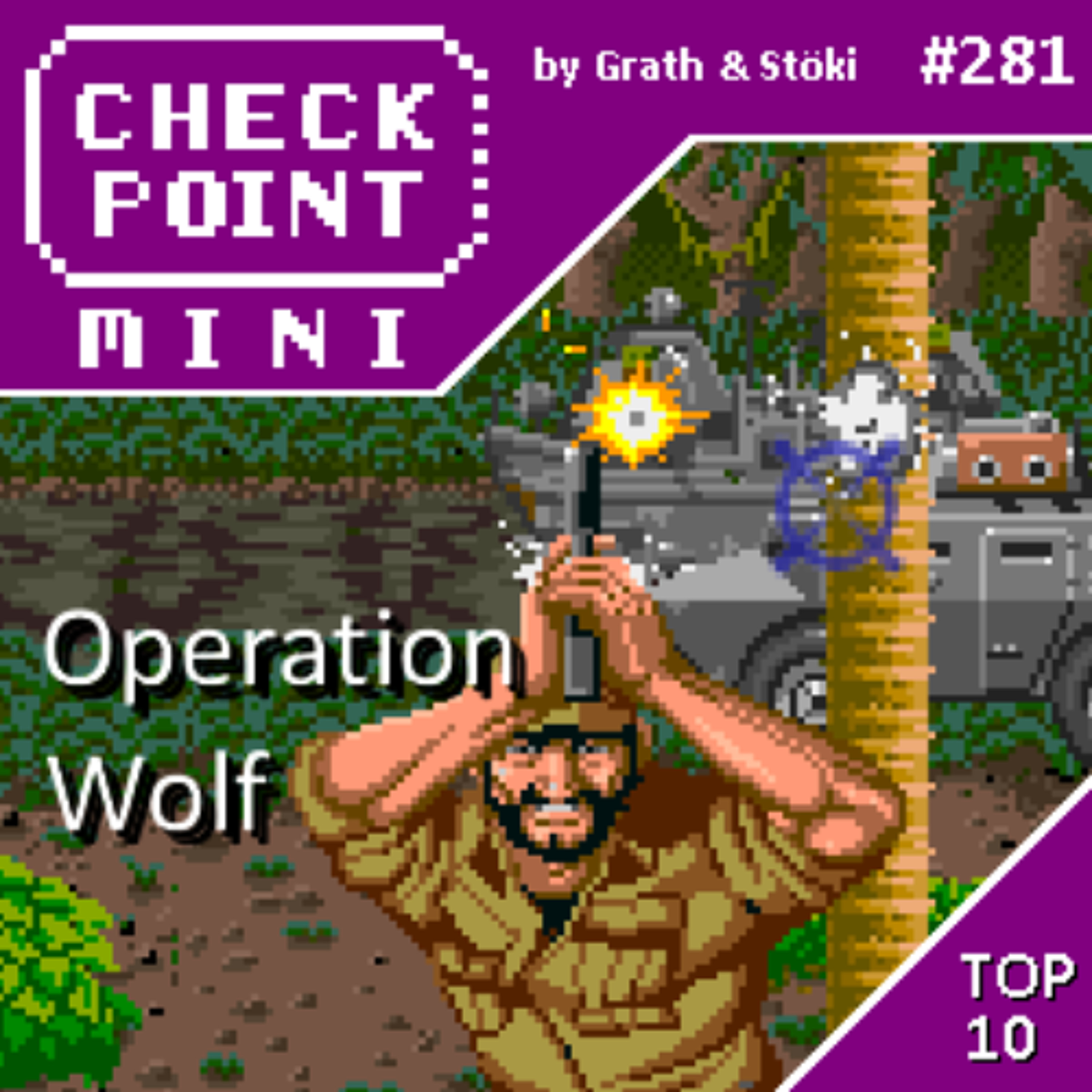 Checkpoint Mini #281 - Operation Wolf + a 10 legjobb O-betűs játék