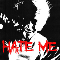 “HATE ME” (Prod.Dylan Noir/DANNYIHATEU)