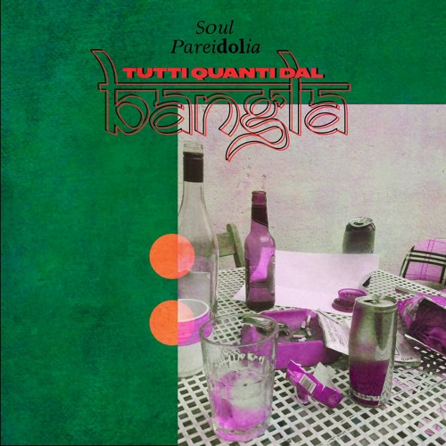stream-tutti-quanti-dal-bangla-by-soul-pareidolia-listen-online-for