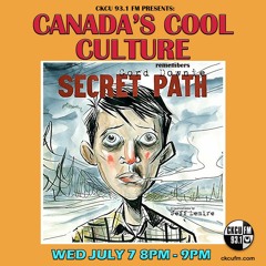 Canada's Cool Culture - Gord Downie's Secret Path