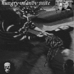 hungry udanov suite