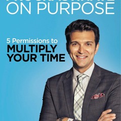 Read ebook [PDF] Procrastinate on Purpose: 5 Permissions to Multiply Your Time