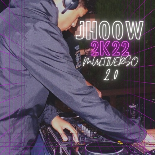 MULTIVERSO AND JHOOW2K22 2.0