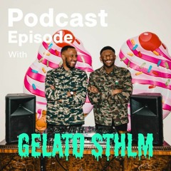 Gelato STHLM Podcast Episode 2020