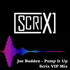 Joe Budden - Pump It Up (Scrix VIP Mix)