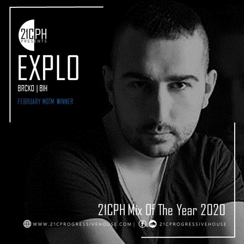 Explo | 21CPH Mix Of The Month 2020