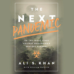 [FREE] EPUB 📄 The Next Pandemic: On the Front Lines Against Humankind's Gravest Dang