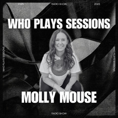 Wh0 Plays Sessions Radio Show